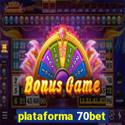 plataforma 70bet